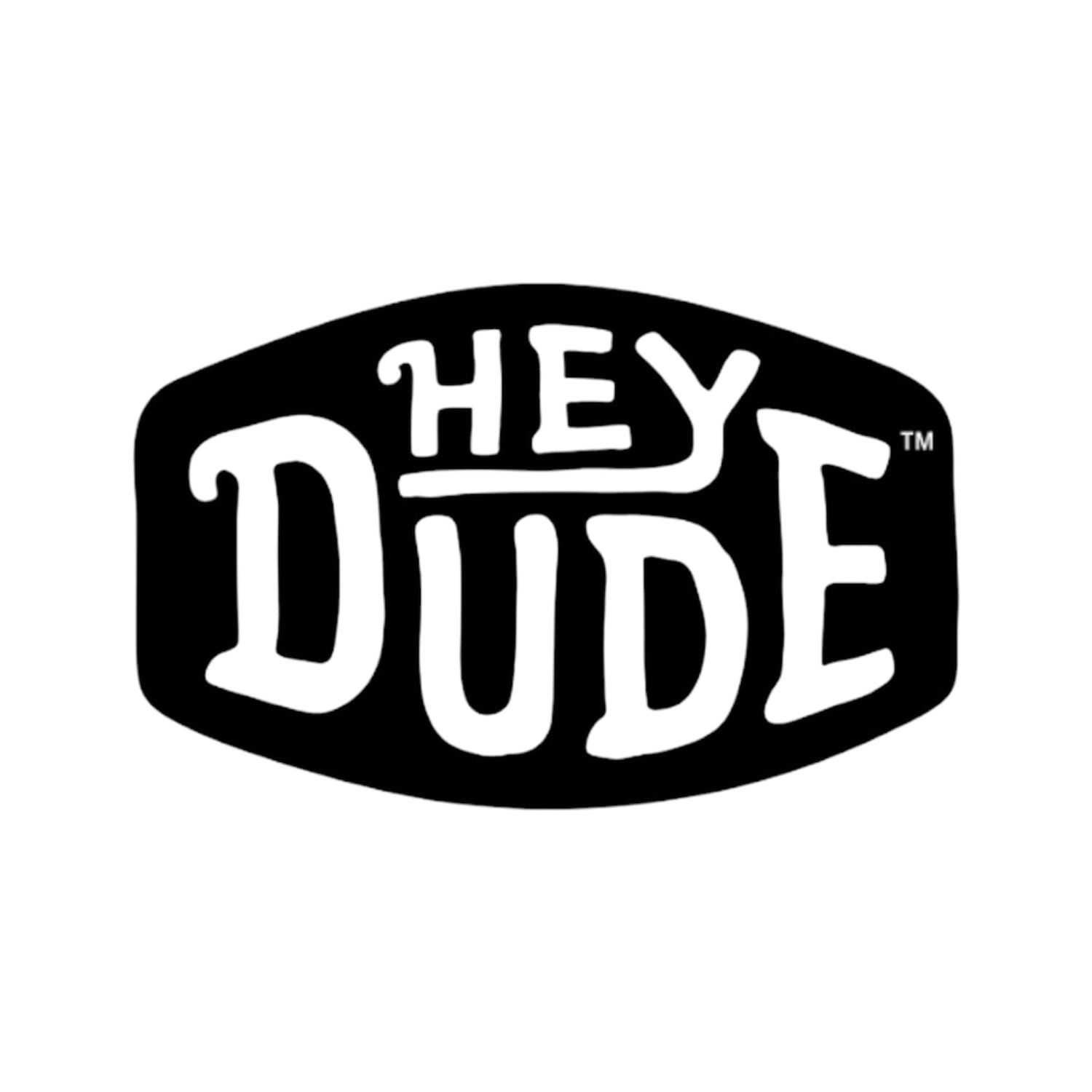 HEY DUDE